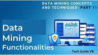 Data Mining Functionalities explained | Data Characterization & Discrimination | Data Mining Part 11