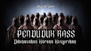 Inilah PENDUDUK RASS Yang Dibinasakan Karena Syirik | Sejarah Islam