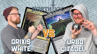 Grixis White vs Turbo Citadel || North 100 Showdown