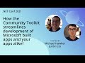 How the Community Toolkit streamlines development of Microsoft built apps and your apps alike!
