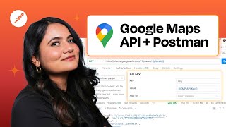 How to Get a Google Maps API Key (and Use It in Postman)