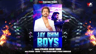 Jay Bhim Boys | Dr Babasaheb Ambedkar | Utkarsh Shinde | Adarsh Shinde | VijayaAnandMusic