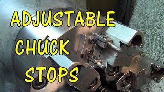 ADJUSTABLE CHUCK STOPS