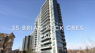 35 Brian Peck Cres #608 virtual tour