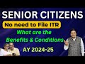 Online ITR Filing AY 2024-25 | Senior Citizen tax benefits | Senior Citizen itr filing 2024-25 | ITR