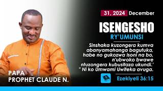 31.12.2024 | ISENGESHO RY'UMUNSI | PROPHET CLAUDE NDAHIMANA