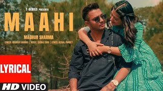Maahi ( song) Madhuri Sharma , Swati Chauhan | Chirag Soni | Vishal Pande P @ S Official