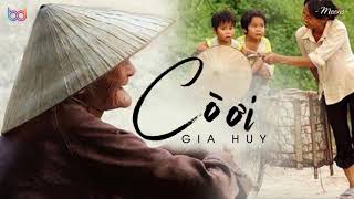 Cò Ơi - Gia Huy「Lyrics Video」Meens