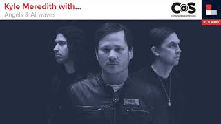 Kyle Meredith with... Tom DeLonge (Blink 182)