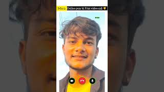 मेरा ऑनलाइन प्यार का पहला कॉल🥺 #trending #newvideo #viralshort #grilfriend #shortsvideo #call #my