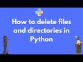 How to delete a file or folder in Python