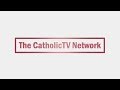 Welcome to the CatholicTV Network YouTube Channel!