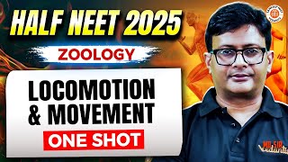 LOCOMOTION AND MOVEMENT CLASS 11 ONE SHOT | ALL CONCEPTS & THEORY | HALF NEET 2025 | ZOOLOGY MD SIR