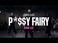 Jhené Aiko - P*$$Y Fairy | Bada Lee Choreo Class | Justjerk Dance Academy