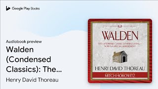 Walden (Condensed Classics): The Landmark… by Henry David Thoreau · Audiobook preview