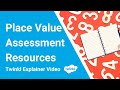 Place Value Assessment Resources