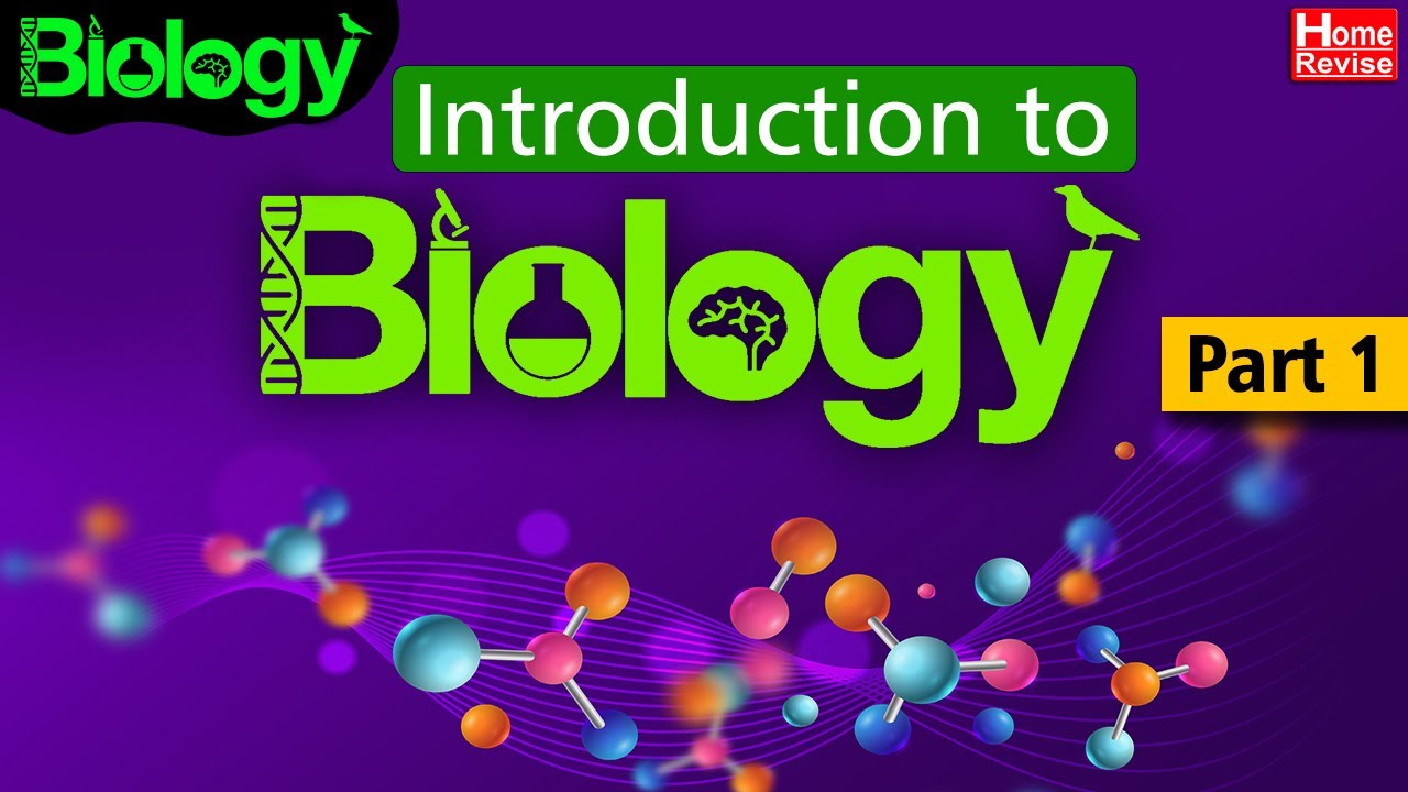 Introduction To Biology | Part 1 | What Is Biology | Science | Home ...