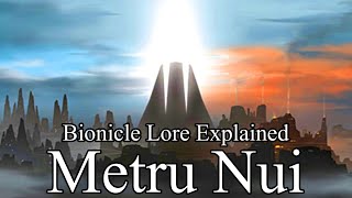 Bionicle Lore Explained: Metru Nui