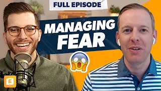 How to Manage Fear and High Stress with Bill Smith
