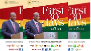 LIVE STREAM: President Mahama's First 30 Days in Office | 10th February, 2025