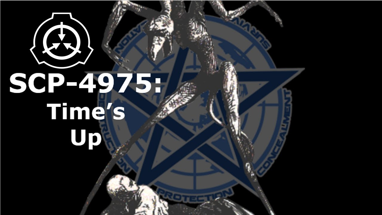 SCP-4975 | Time’s Up - YouTube