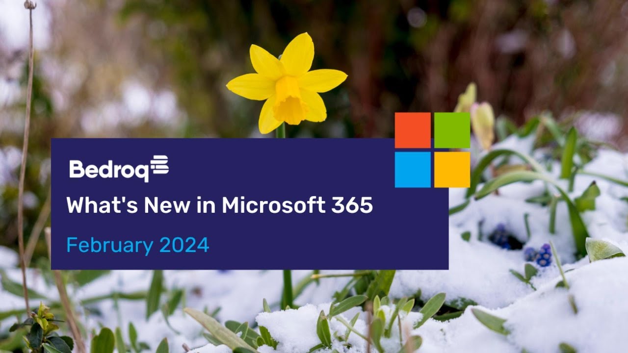 What's New In Microsoft 365 - February 2024 - YouTube