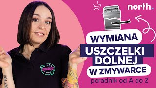 🔄 Wymiana uszczelki dolnej📏 w zmywarce🍽️ - Poradnik od A-Z #naprawiajniewyrzucaj  | North.pl