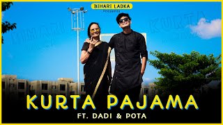 KURTA PAJAMA - Bihari Ladka | Dadi Pota | Tony Kakkar ft. Shehnaaz Gill | Latest Punjabi Song 2020