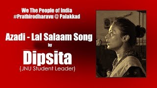 Azadi - Lal Salaam Song by JNU Student Leader Dipsita