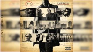 T.I. - G Shit Ft. Jeezy \u0026 WatchTheDuck - Paperwork 02