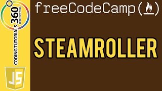 Steamroller: Intermediate Algorithm Scripting Free Code Camp