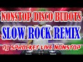 BEST OF ROCK DISCO REMIX | SLOW ROCK DISCO BUDOTS NONSTOP
