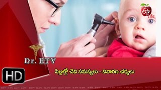 Dr. ETV | BEarache in Children- Treatment | 30th January 2017 | డాక్టర్ ఈటివీ