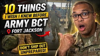 10 Things I Wish I Knew Before Army Basic Training (Fort Jackson)
