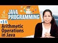 Arithmetic Operations in Java - Operators in Java - Java Programming Tutorial