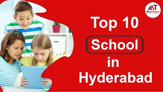 Top 10  Schools in Hyderabad - Best  Schools in Hyderabad - Private Schools in Hyderabad