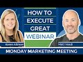 How to Execute a Great Webinar | Webinar Marketing for Small Businesses