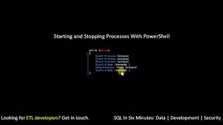Starting and Stopping Processes With PowerShell