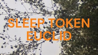 Sleep Token - Euclid | Tranquil Lyric Video | Take Me Back To Eden