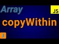JavaScript Array copyWithin