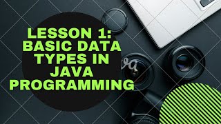 Coding Santa Java Tutorial, Lesson 1: Basic Data Types in Java