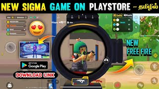 🔥 NEW SIGMA FREE FIRE GAME ON PLAYSTORE 🤯 | NEW SIGMA GAME DOWNLOAD | NEW FREE FIRE LITE IN TAMIL