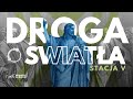 droga Światła 05 stacja v