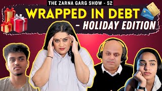 The Zarna Garg Family Podcast | Ep. 52 Wrapped in Debt (Holiday Edition)