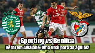 Liga 2020-21 Jornada 16 ● Sporting vs Benfica (Antevisão)