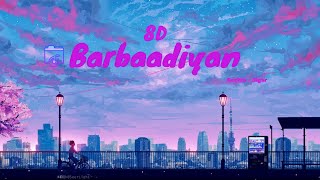 Barbadiyaan 8D AUDIO | SHIDDAT SONG | Sachet New Song | 8D_SANGEETH BOLLYWOOD