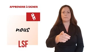 Signer NOUS en LSF (langue des signes française). Apprendre la LSF par configuration