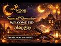 Farewell Ramadan 😢 | Emotional Nasheed 2026 | EID MUBARAK 🌙
