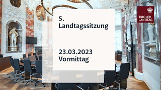 23.03.2023 | 5. Landtagssitzung - Vormittag