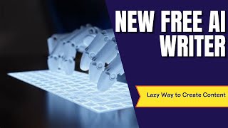 ✔ New Free AI Writer - Lazy Way to Create Content